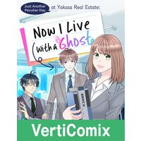 Just Another Peculiar Day at Yasaka Real Estate: Now I Live With a Ghost[VertiComix]