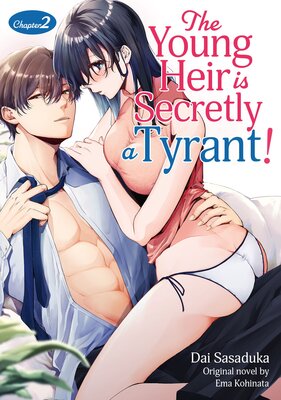 [Sold by Chapter]The Young Heir is Secretly a Tyrant! (2)