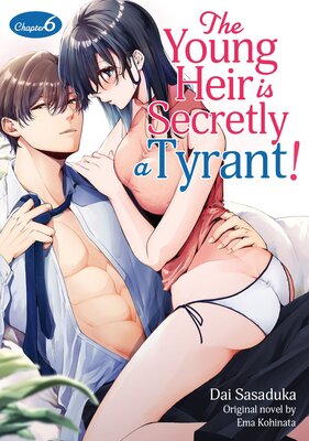 [Sold by Chapter]The Young Heir is Secretly a Tyrant! (6)