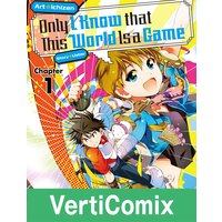 Only I Know that This World Is a Game[VertiComix]