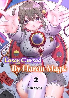 Loser Cursed By Harem Magic(2)
