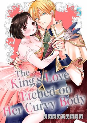 The King's Love Etched on Her Curvy Body(5)