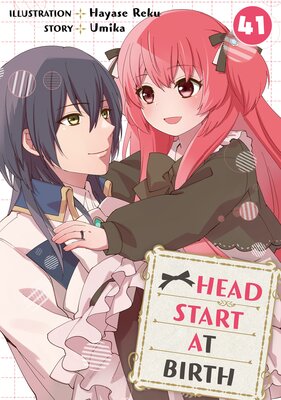 HEAD START AT BIRTH Chapter 41