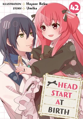 HEAD START AT BIRTH Chapter 42