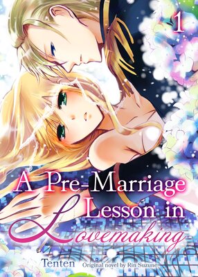 [Sold by Chapter]A Pre-Marriage Lesson in Lovemaking