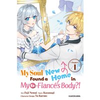 My Soul Found a New Home in My Ex-Fiance's Body?! Chapter 1