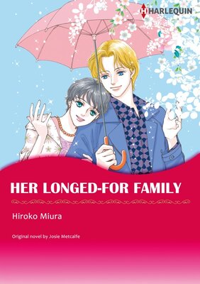 [Sold by Chapter]HER LONGED-FOR FAMILY