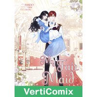 My Fair Maid [VertiComix]