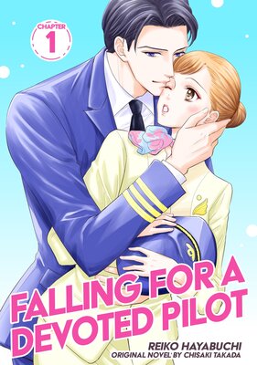 [Sold by Chapter]Falling for a Devoted Pilot