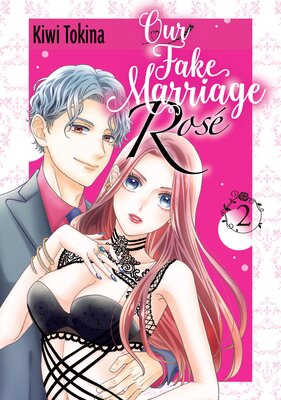 Our Fake Marriage: Rosé (2)