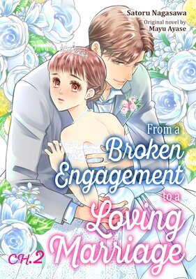 [Sold by Chapter]From a Broken Engagement to a Loving Marriage (2)