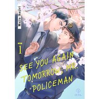 See You Again Tomorrow, Mr. Policeman