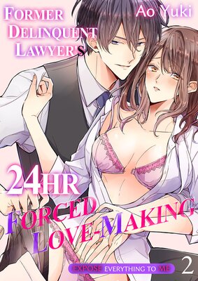 Former Delinquent Lawyer's 24hr Forced Love-Making -Expose Everything To Me 2