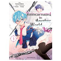 Reincarnated in Another World...Not! vol.3