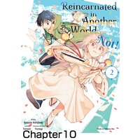 [Sold by Chapter]Reincarnated in Another World...Not! Chapter 010