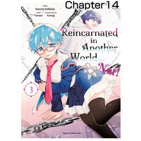 [Sold by Chapter]Reincarnated in Another World...Not! Chapter 014