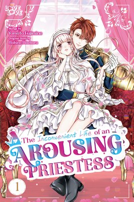 The Inconvenient Life of an Arousing Priestess (Manga)