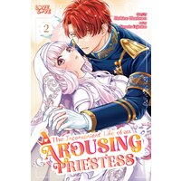 The Inconvenient Life of an Arousing Priestess (Manga)