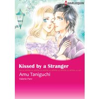Kissed by A Stranger