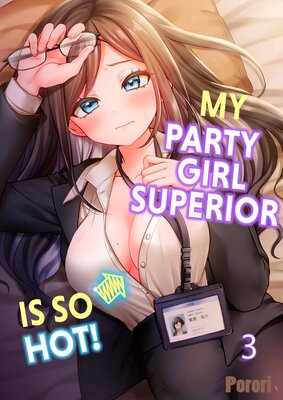 My Party Girl Superior Is So Hot!