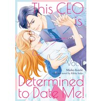 This CEO is Determined to Date Me!