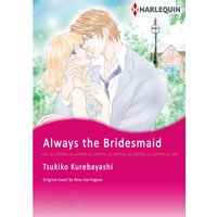 [Sold by Chapter]ALWAYS THE BRIDESMAID