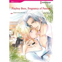 [Sold by Chapter]PLAYBOY BOSS, PREGNANCY OF PASSION