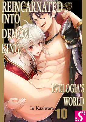 Reincarnated into Demon King Evelogia's World- Uncensored(10)