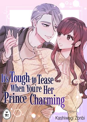 It's Tough to Tease When You're Her Prince Charming