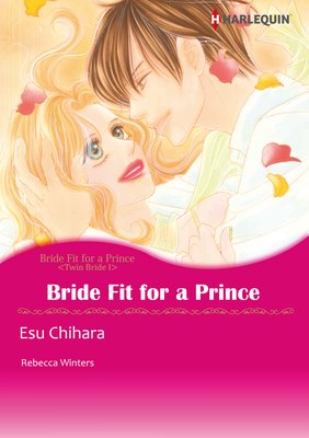 Bride Fit for a Prince Twin Bride I