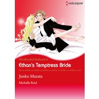 Ethan's Temptress Bride Hot-Blooded Husbands 2