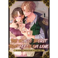 The Magic Spirit That Feeds on Love: An Ordinary Painter Bound to a Lying Lord