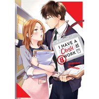 I Have a Crush at Work 8