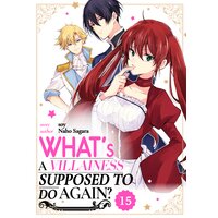What's A Villainess Supposed To Do Again? (15)