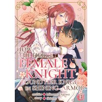 How The Fierce Female Knight Found Her Knight In Shining Armor (3)