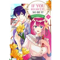 If You Regret It, So Be It I Wish You The Best With The Saint You've Chosen Volume 2