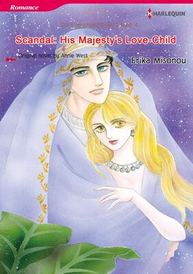 [Sold by Chapter]SCANDAL: HIS MAJESTY'S LOVE-CHILD