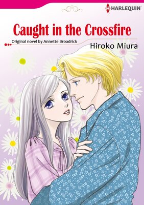 [Sold by Chapter]CAUGHT IN THE CROSSFIRE(8)
