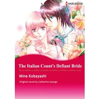 [Sold by Chapter]THE ITALIAN COUNT'S DEFIANT BRIDE