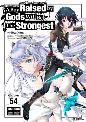 A Boy Raised by Gods Will Be The Strongest Chapter 54