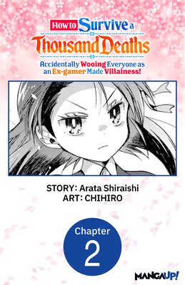 How to Survive a Thousand Deaths: Accidentally Wooing Everyone as an Ex-gamer Made Villainess! #002