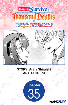 How to Survive a Thousand Deaths: Accidentally Wooing Everyone as an Ex-gamer Made Villainess! #035