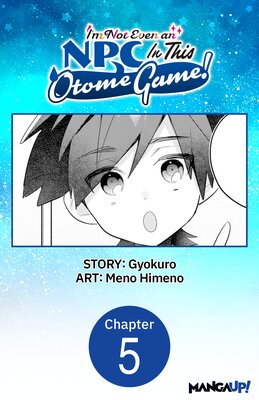I'm Not Even an NPC In This Otome Game! #005