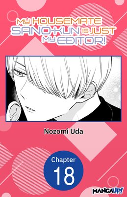 My Housemate Sano-kun Is Just My Editor! #018