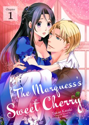 [Sold by Chapter]The Marquess’s Sweet Cherry