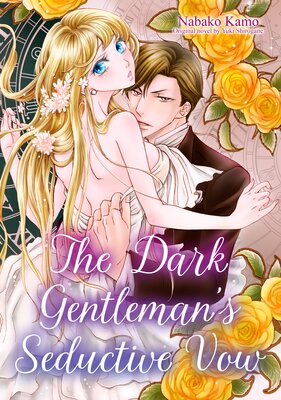 The Dark Gentleman's Seductive Vow