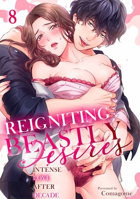 Reigniting Beastly Desires: Intense Love After a Decade(8)