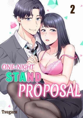 One-Night Stand Proposal- Uncensored