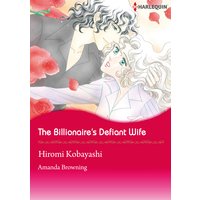 The Billionaire's Defiant Wife
