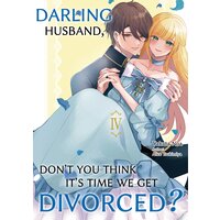 Darling Husband, Don't You Think It's Time We Get Divorced?